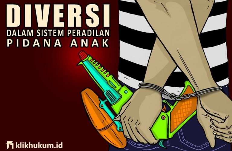 DIVERSI DALAM SISTEM PERADILAN PIDANA ANAK