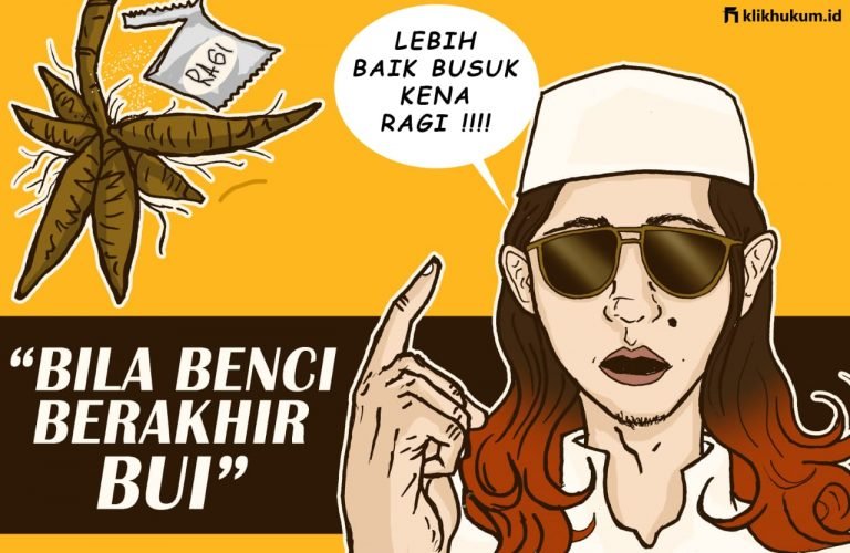 BENCI BERAKHIR BUI, HATI-HATI DALAM MENEBAR KEBENCIAN, KLO GA DICIDUK!
