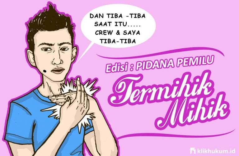 PEMILU DAN PIDANA YANG MENGINTAIMU